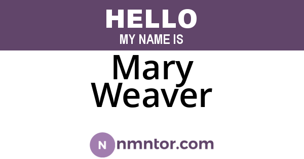 Mary Weaver