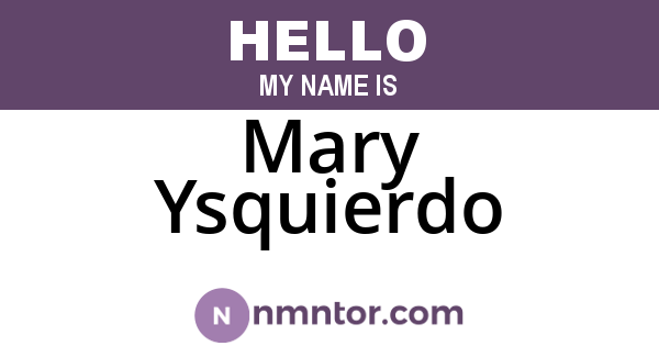 Mary Ysquierdo