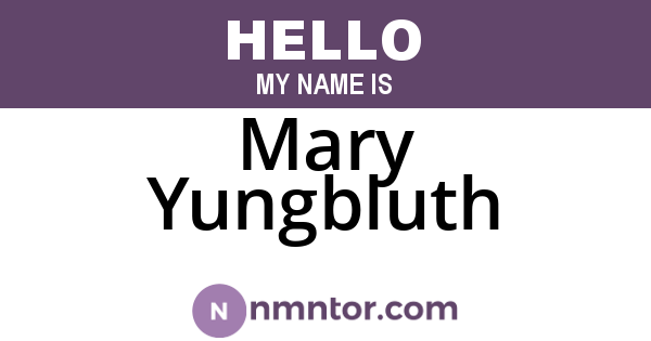 Mary Yungbluth
