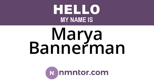 Marya Bannerman