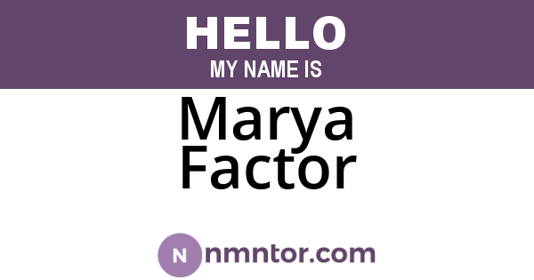 Marya Factor