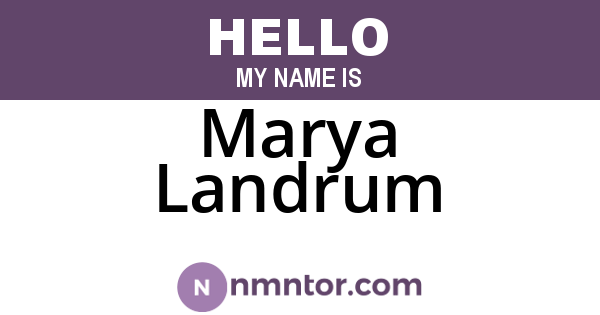 Marya Landrum