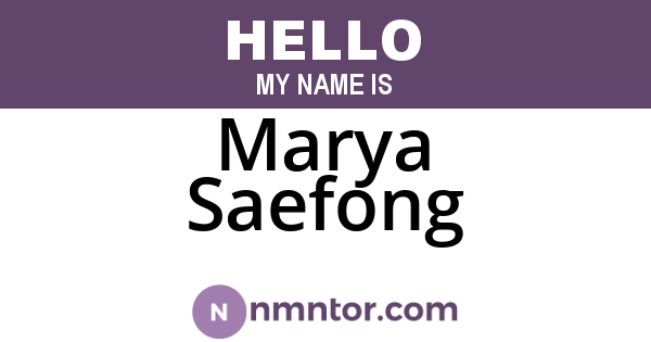 Marya Saefong