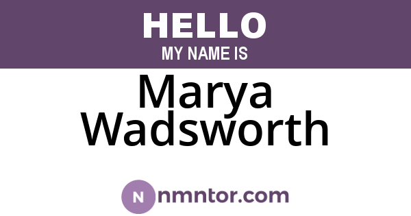 Marya Wadsworth