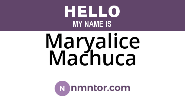 Maryalice Machuca