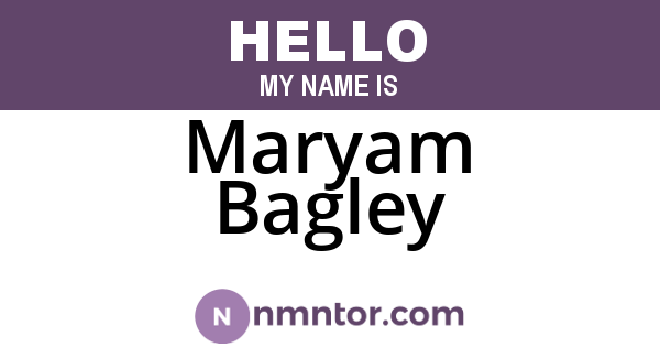 Maryam Bagley