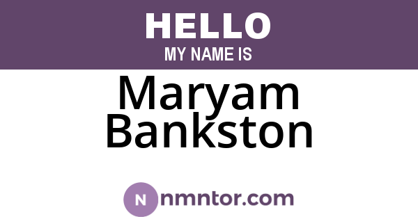 Maryam Bankston