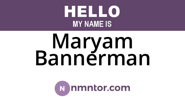 Maryam Bannerman