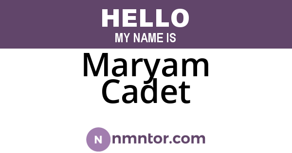 Maryam Cadet
