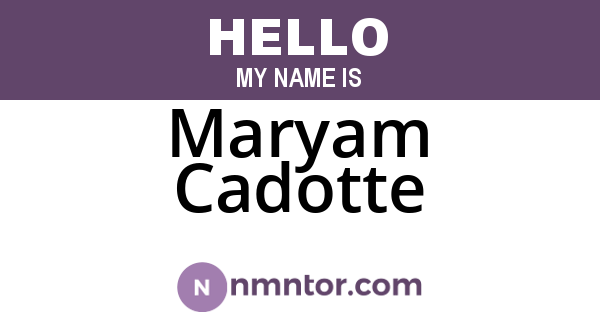 Maryam Cadotte