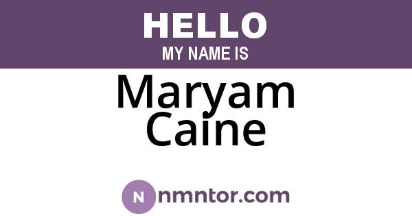 Maryam Caine