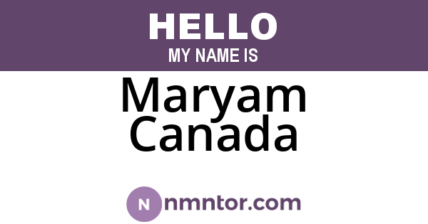 Maryam Canada