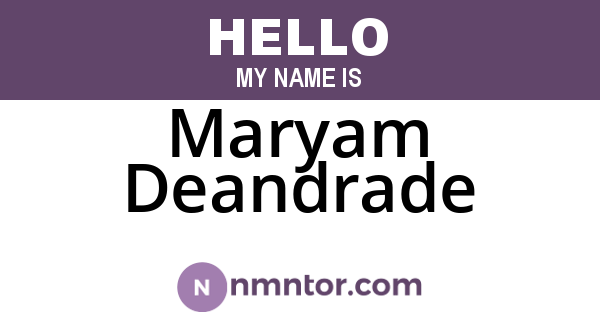Maryam Deandrade
