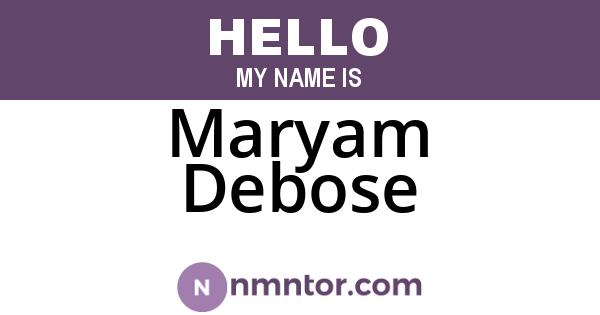 Maryam Debose