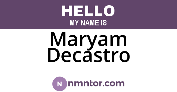 Maryam Decastro