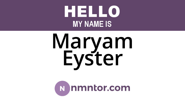 Maryam Eyster