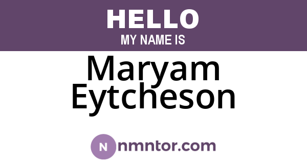 Maryam Eytcheson