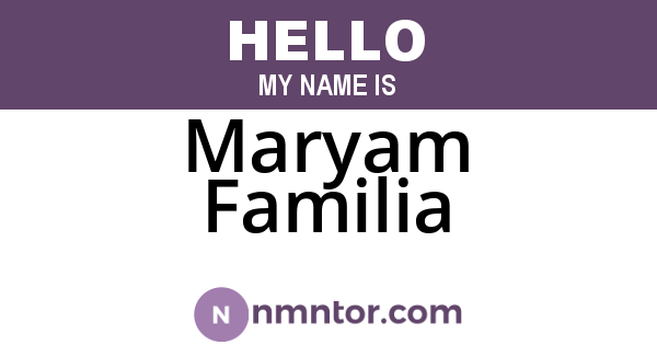 Maryam Familia