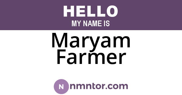 Maryam Farmer