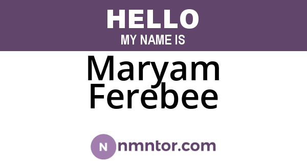 Maryam Ferebee