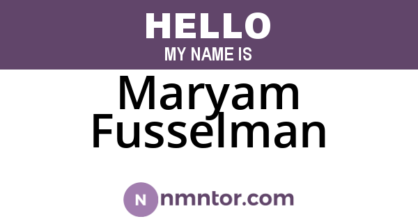 Maryam Fusselman
