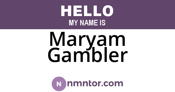 Maryam Gambler