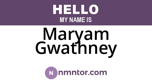 Maryam Gwathney