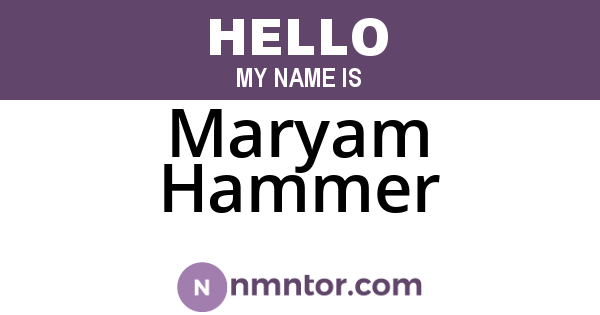 Maryam Hammer