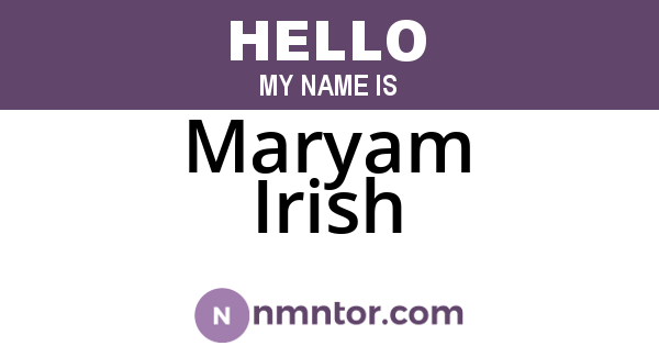 Maryam Irish