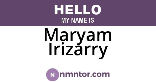 Maryam Irizarry