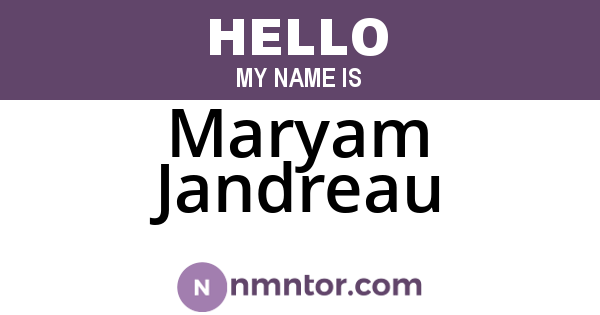 Maryam Jandreau