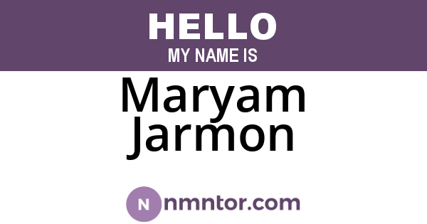 Maryam Jarmon