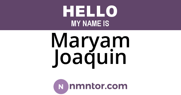 Maryam Joaquin