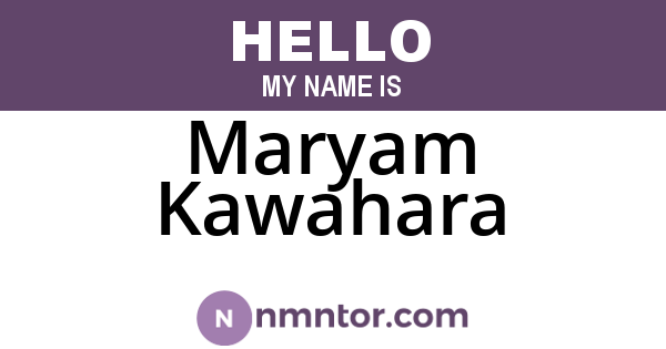 Maryam Kawahara