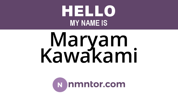 Maryam Kawakami