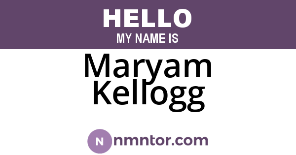 Maryam Kellogg