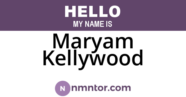Maryam Kellywood