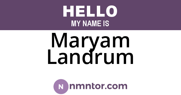 Maryam Landrum
