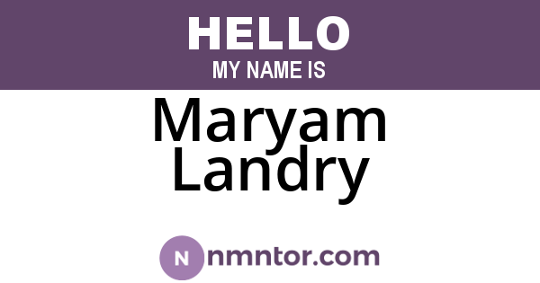 Maryam Landry