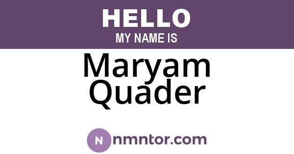 Maryam Quader