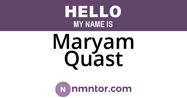 Maryam Quast