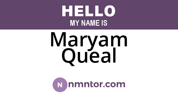 Maryam Queal