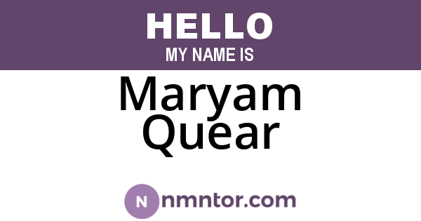 Maryam Quear
