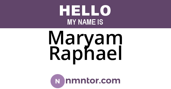 Maryam Raphael