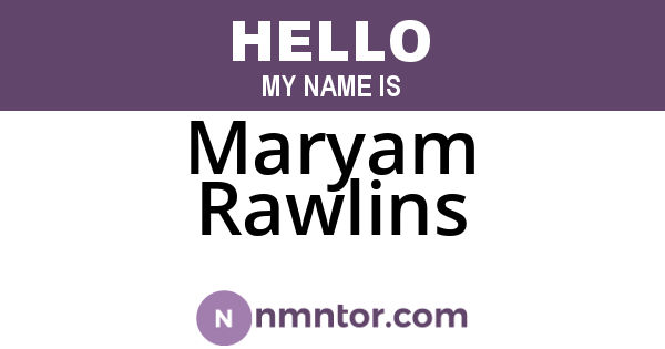 Maryam Rawlins