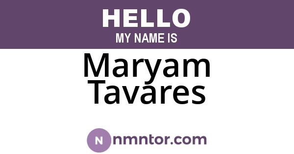 Maryam Tavares
