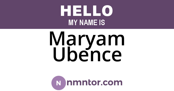 Maryam Ubence
