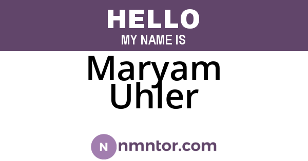 Maryam Uhler