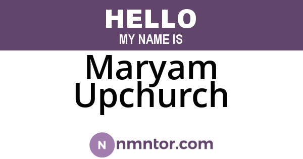 Maryam Upchurch
