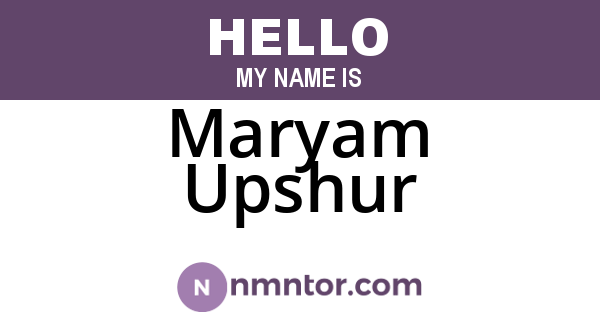 Maryam Upshur